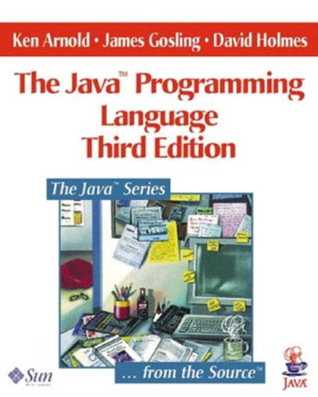 Java(TM) Programming Language（Ken Arnold， James Gosling， David Holmes）（Prentice Hall PTR 2000）