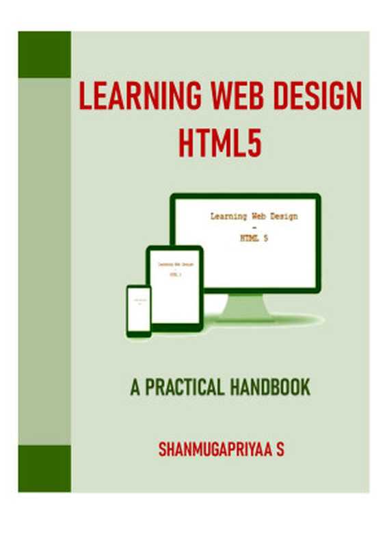 Learning Web Design - Html5： A Practical Handbook（Shanmugapriyaa S，）（2022）