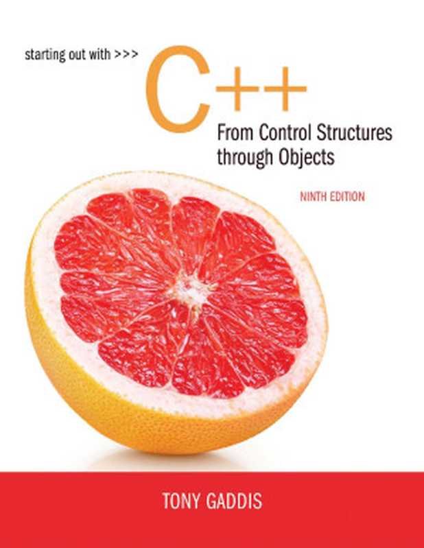 Starting Out with C++ from Control Structures to Objects， 9 e（Tony Gaddis）（2023）