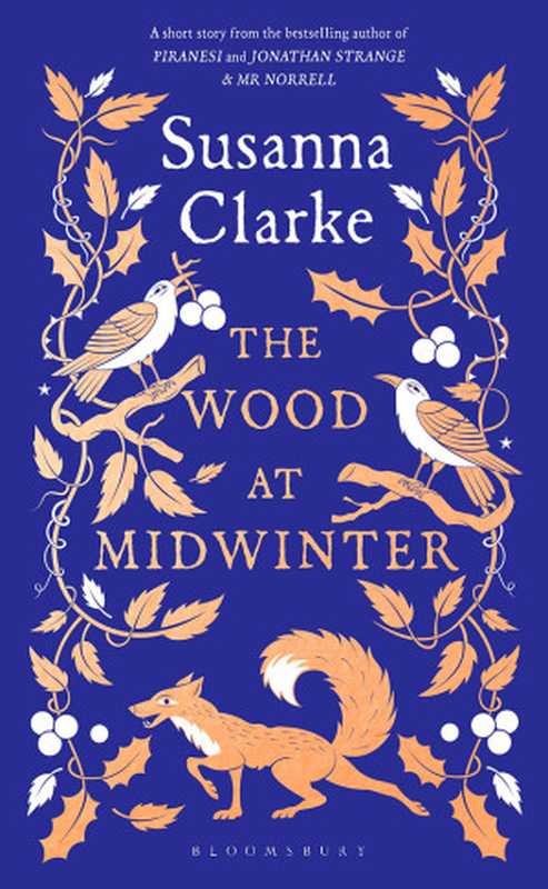 The Wood at Midwinter（Susanna Clarke）（Bloomsbury Publishing 2024）