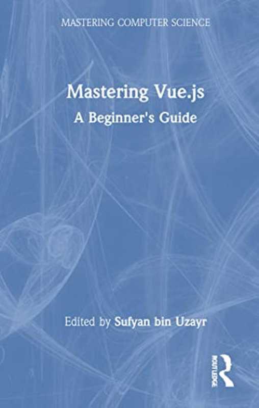 Mastering Vue.js： A Beginner