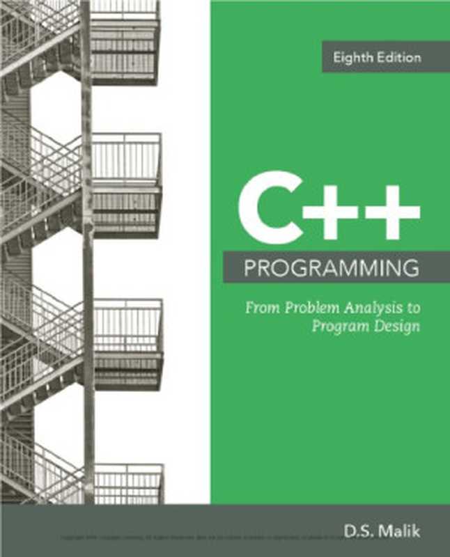 C++ Programming： From Problem Analysis to Program Design（D. S. Malik）（Course Technology 2017）