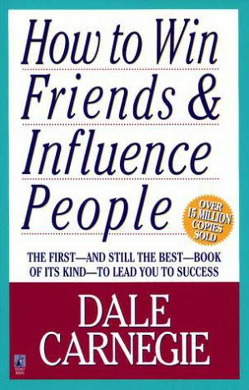 How To Win Friends and Influence People（Dale Carnegie）（Gallery Books 2009）