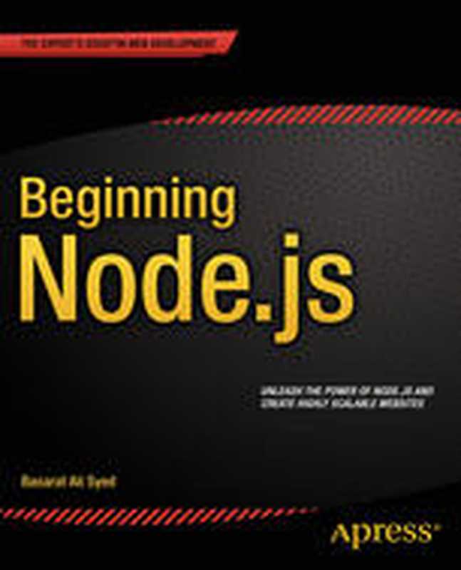 Beginning Node.js（Basarat Ali Syed (auth.)）（Apress 2014）