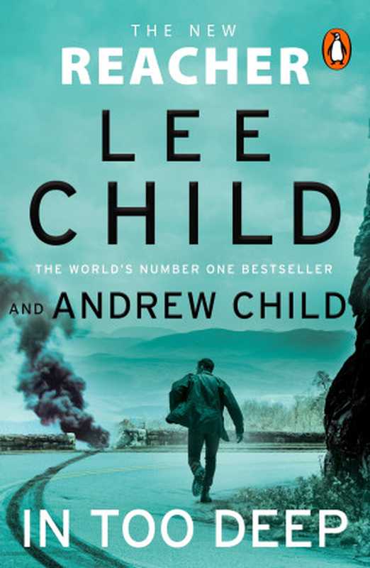 In Too Deep（Lee Child， Andrew Child）（Transworld 2024）