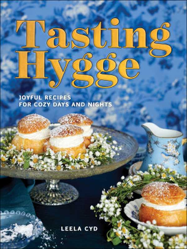 Tasting Hygge（Leela Cyd）（Countryman Press 2017）