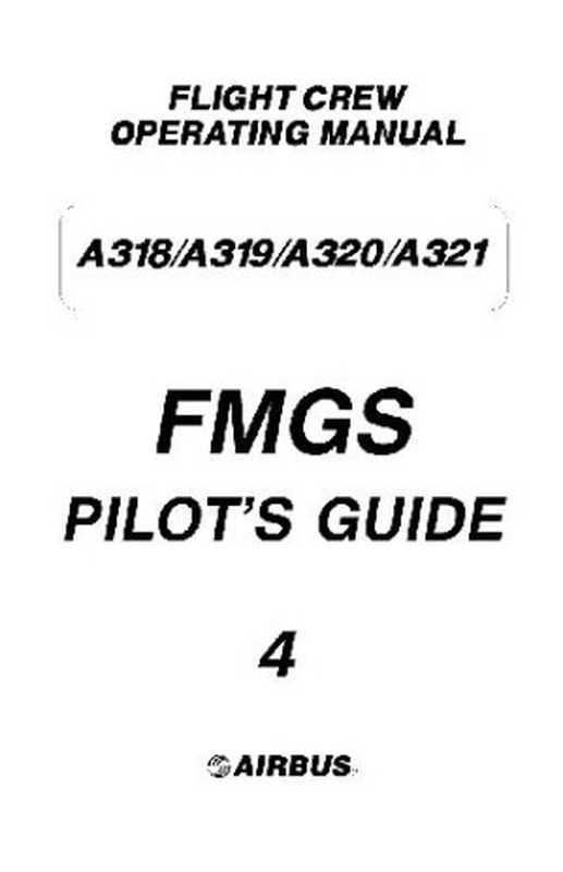 Airbus 319， 320， 321 Flight Crew Operating Manual4 FMGS Pilot