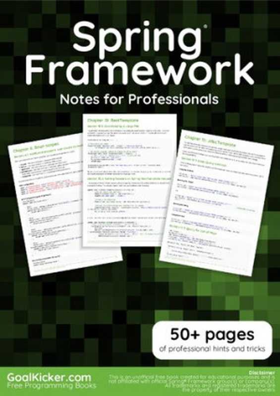 Spring Framework Notes for Professionals（GoalKicker.com）（Spring® Framework group(s)， company(s) 2018）