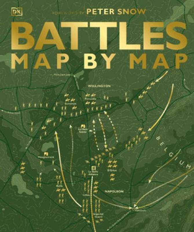 Battles Map by Map (UK Edition)（DORLING KINDERSLEY.）（DK Publishing 2021）