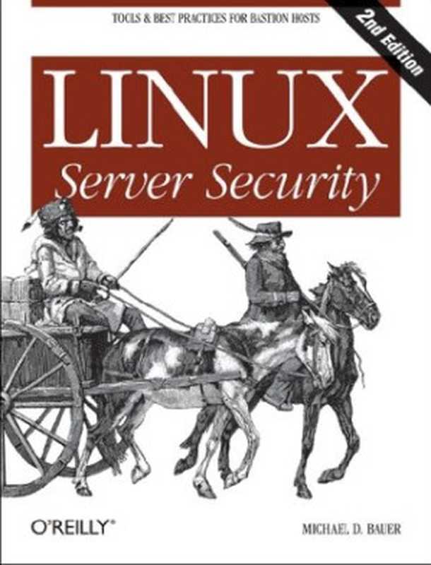 Linux Server Security（Michael Bauer D.）（O