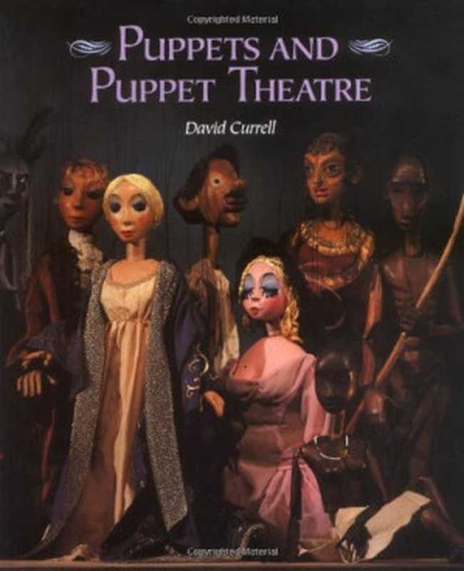 Puppets and Puppet Theatre（David Currell）（Crowood Press 1999）