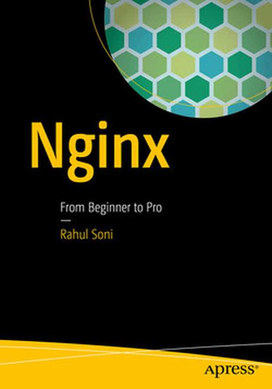 Nginx： From Beginner to Pro（Rahul Soni）（Apress 2016）