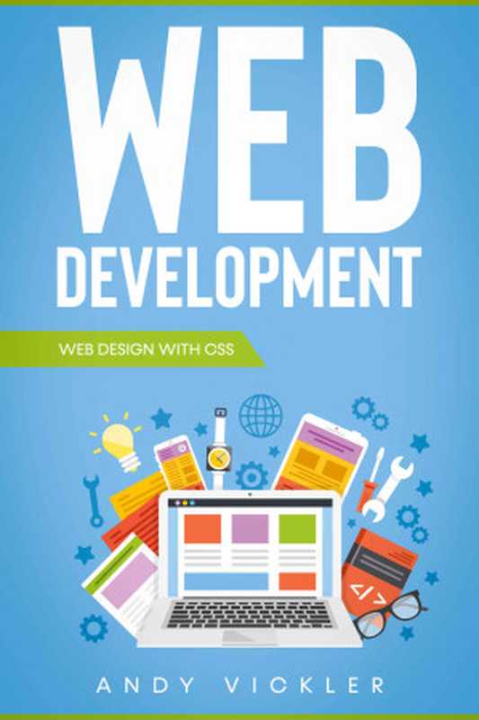 Web development： Web design with CSS（Andy Vickler [Vickler， Andy]）（Independently published 2021）