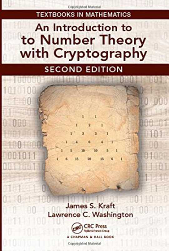 An Introduction to Number Theory with Cryptography（James Kraft， Lawrence Washington）（Chapman and Hall CRC 2018）