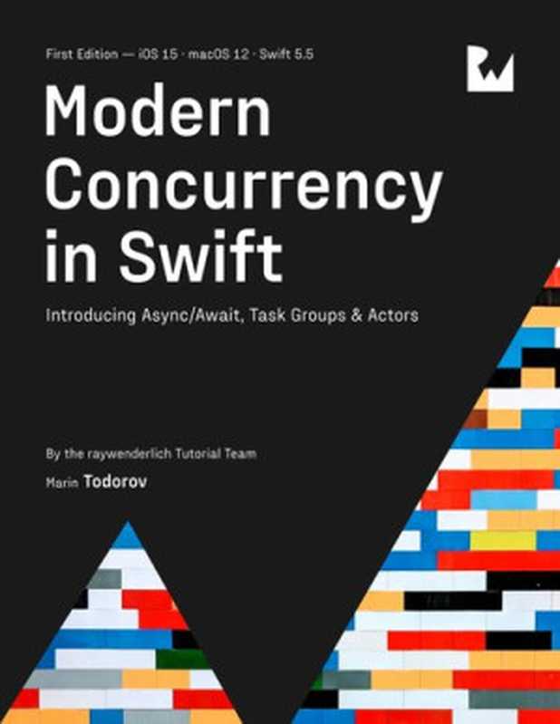 Modern Concurrency in Swift（Marin Todorov）（Ray Wenderlich 2021）