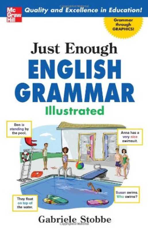 Just Enough English Grammar Illustrated（Gabrielle Stobbe）（McGraw-Hill 2007）