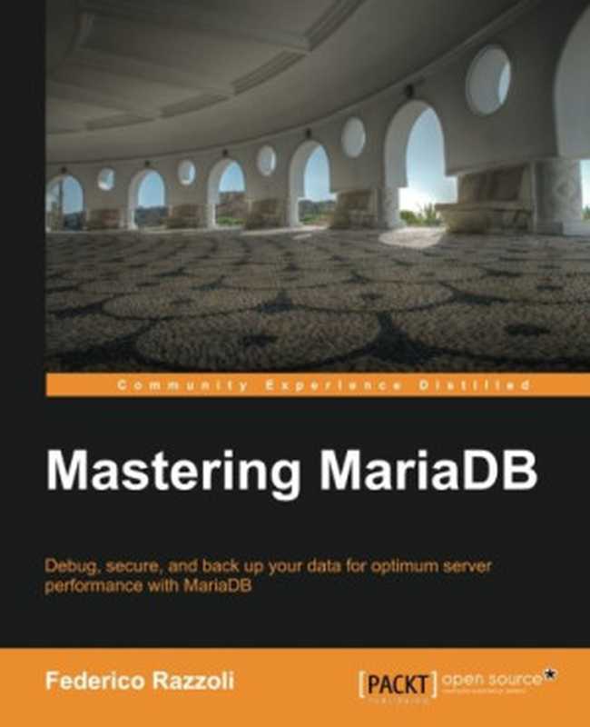 Mastering MariaDB（Federico Razzoli）（Packt Publishing 2014）