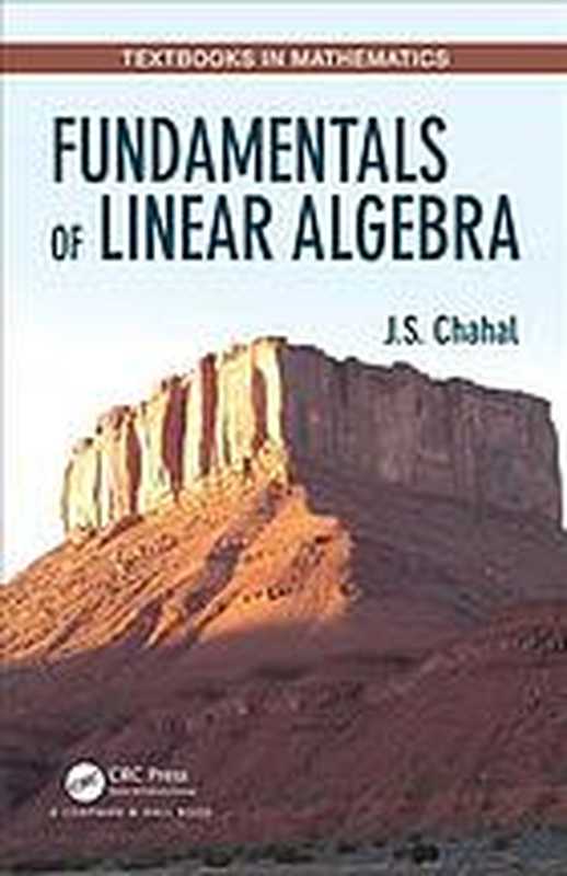 Fundamentals of Linear Algebra（J. S. Chahal）（CRC Press 2019）