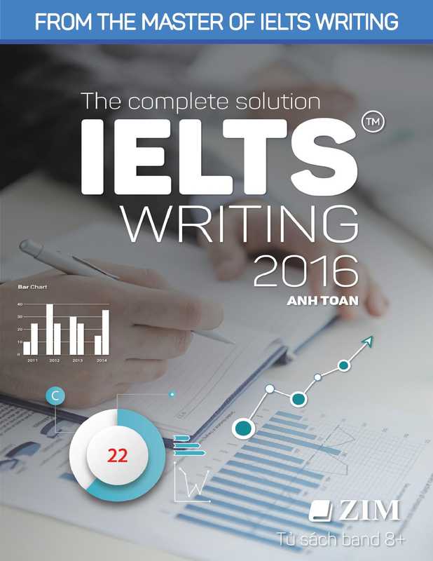 The Complete Solution IELTS Writing 2016（Anh Toan）（2016）