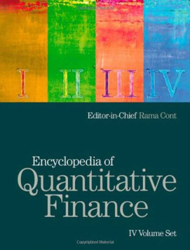 Encyclopedia of Quantitative Finance（Rama Cont）（Wiley 2010）