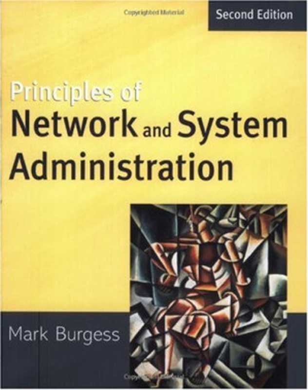 Principles of network and system administration（Mark Burgess）（Wiley 2004）