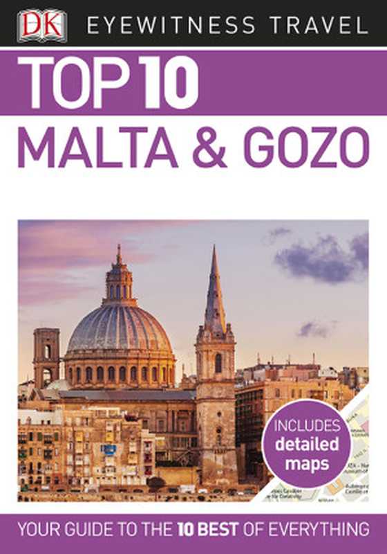 Top 10 Malta and Gozo（DK Travel）（Dorling Kindersley Ltd）