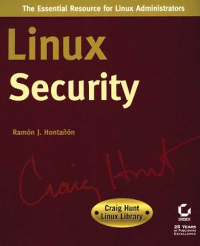 Linux Security： Craig Hunt Linux Library（Ramón J. Hontañón）（Sybex 2001）