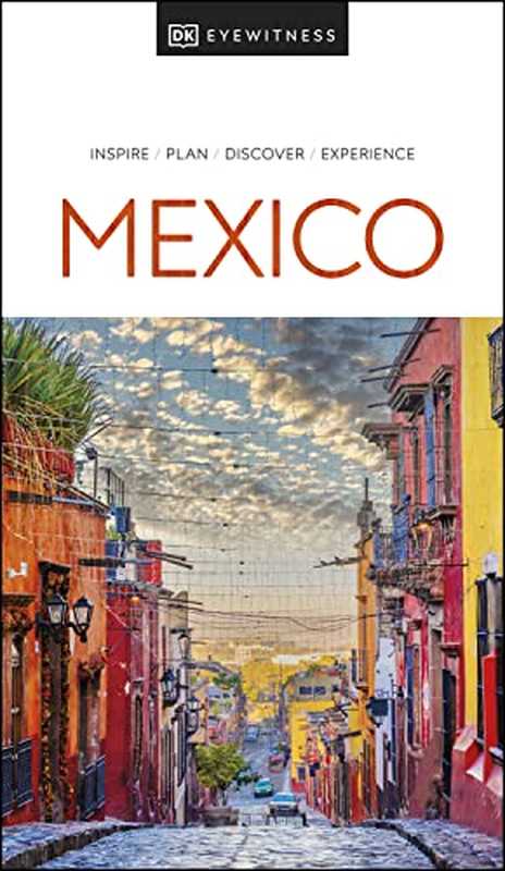 DK Eyewitness Mexico（DK Eyewitness）（Dorling Kindersley Ltd 2022）