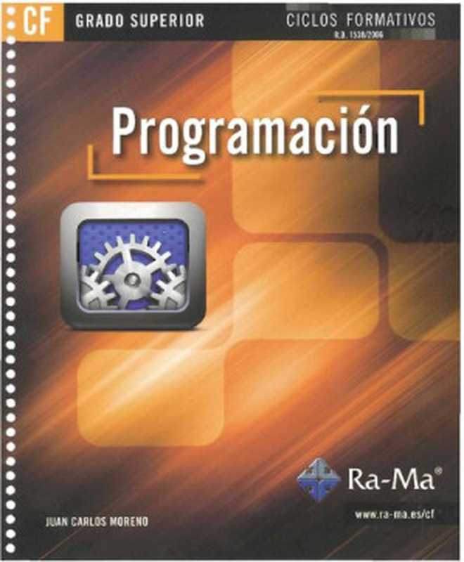 Programación (GRADO SUPERIOR)（Juan Carlos Moreno Pérez）（RA-MA S.A. Editorial y Publicaciones 2011）