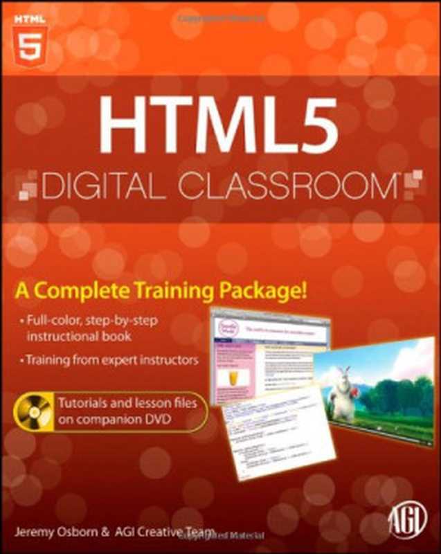 HTML5 Digital Classroom，（Jeremy Osborn， AGI Creative Team）（Wiley 2011）