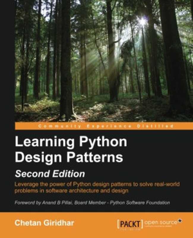 Learning Python Design Patterns - Second Edition（Chetan Giridhar）（Packt Publishing 2016）