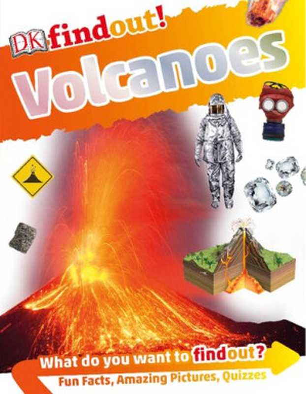 DKfindout! Volcanoes（Maria Gill）（DK Publishing 2013）