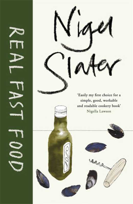 Real Fast Food（Nigel Slater）（Penguin Books Ltd 2013）