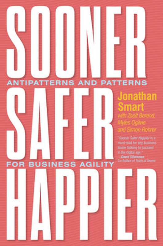 Sooner Safer Happier（Jonathan Smart）（IT Revolution Press 2020）