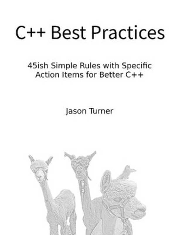 C++ Best Practices（Jason Turner）（2020）