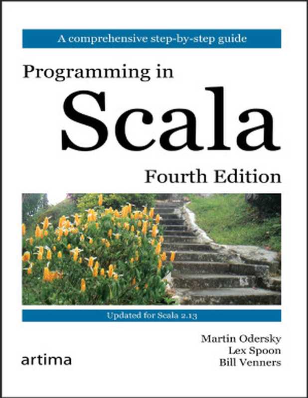 Programming in Scala， Fourth Edition (1116)（Martin Odersky & Lex Spoon & Bill Venners）（Artima Press 2019）