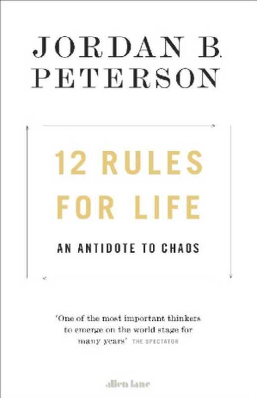 12 Rules For Life（Jordan B. Peterson  Norman Doidge  Ethan Van Sciver）（Penguin Books Ltd 2018）