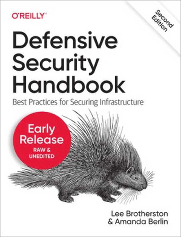 Defensive Security Handbook， 2nd Edition（Lee Brotherston; Amanda Berlin）（O