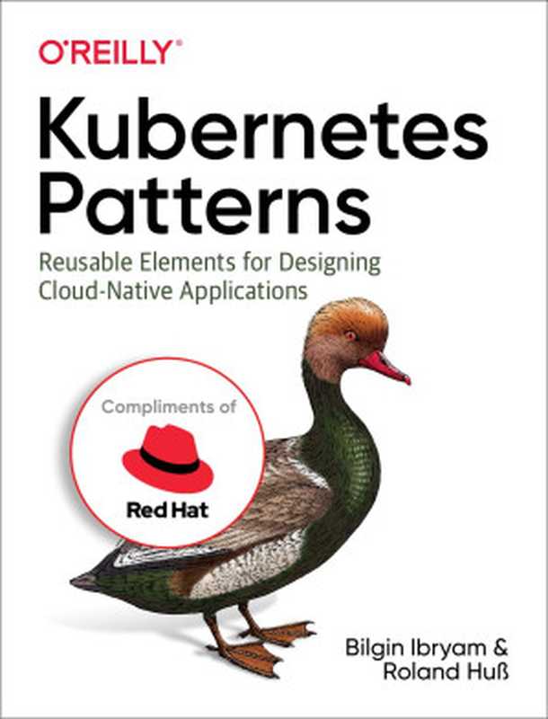 Kubernetes Patterns（Bilgin Ibryam and Roland Huß）（2019）