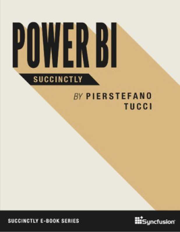 Power BI Succinctly（Pierstefano Tucci）（Syncfusion 2017）