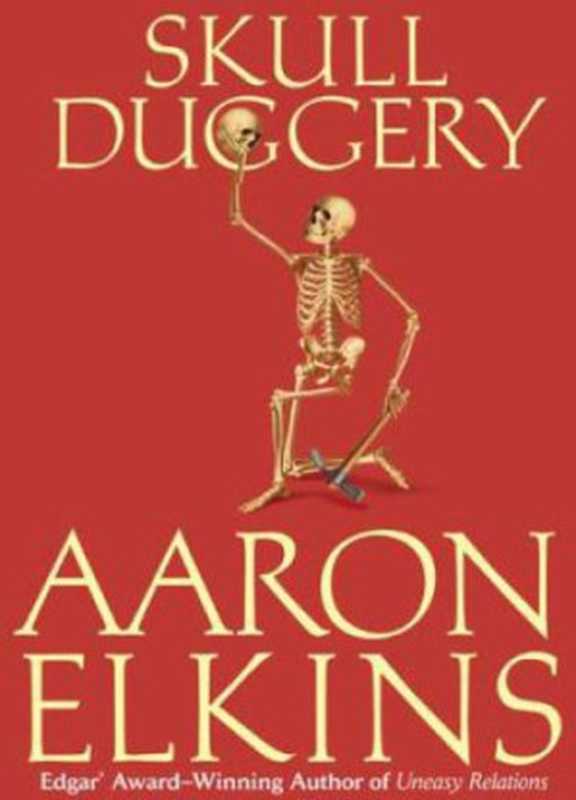 Skull Duggery（Aaron Elkins）（Berkley Publishing 2010）