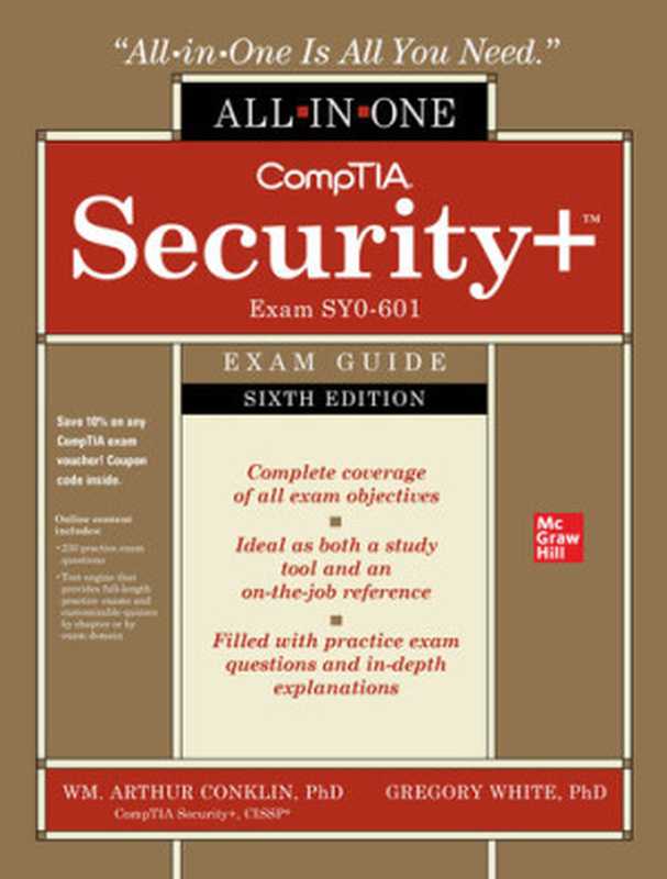 CompTIA Security+ All-in-One Exam Guide， Sixth Edition (Exam SY0-601))（Wm. Arthur Conklin， Greg White， Dwayne Williams， Roger Davis， Chuck Cothren）（McGraw-Hill Education 2021）