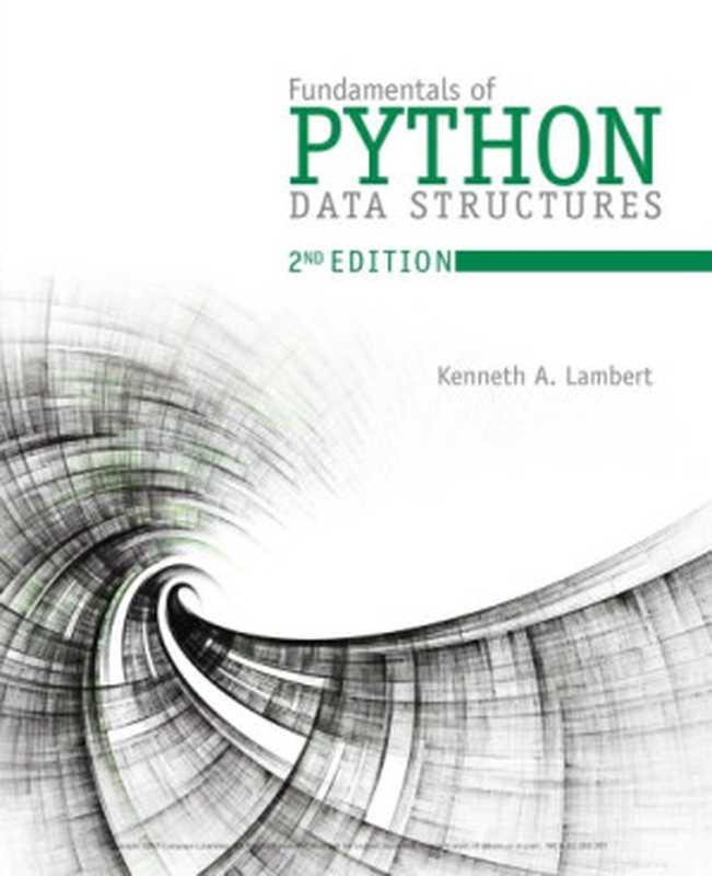 Fundamentals Of Python： Data Structures（Kenneth A. Lambert）（Cengage Learning 2019）