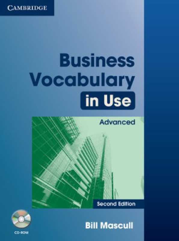 Business Vocabulary in Use - Advanced（Bill Mascull）（Cambridge University Press 2010）