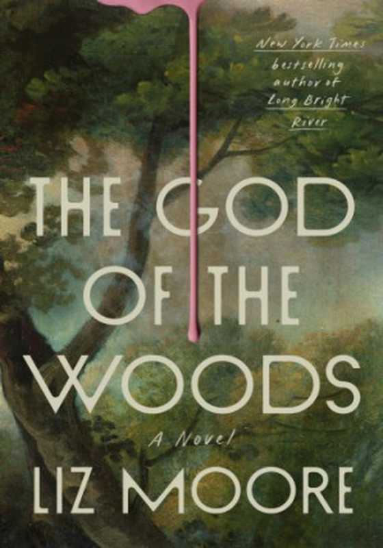 The God of the Woods（Liz Moore）（2024）