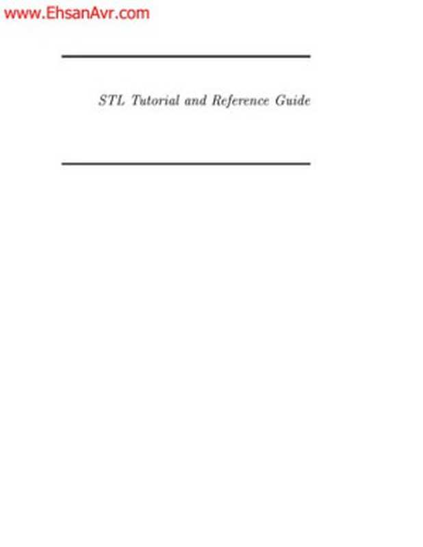 STL Tutorial and Reference Guide： C++ Programming With the Standard Template Library（David R. Musser; Gillmer J. Derge; Atul Saini）（2001）