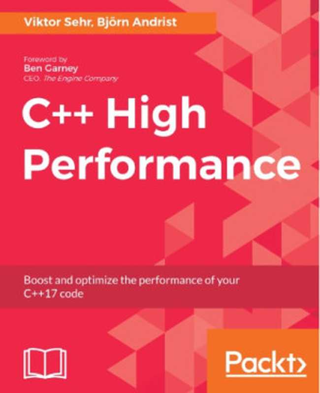 C++ High Performance（Viktor Sehr， Björn Andrist）（Packt 2018）