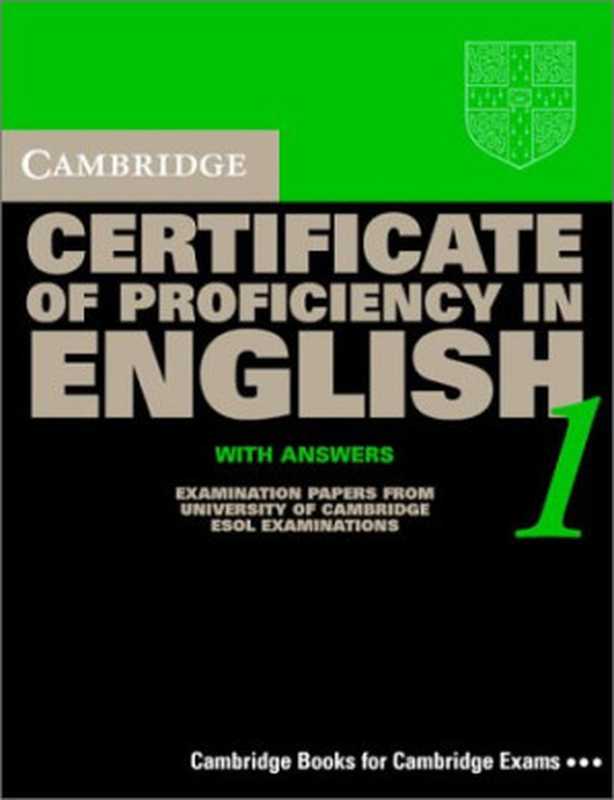 Cambridge Certificate of Proficiency in English 1 Self Study Pack： Examination Papers from University of Cambridge ESOL Examinations（University of Cambridge Local Examinations Syndicate）（Cambridge University Press 2001）