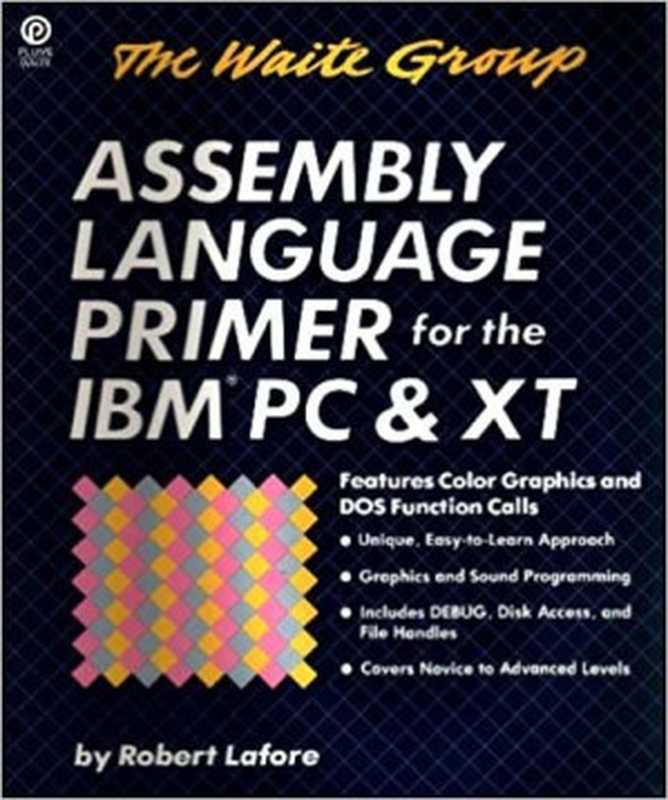 Assembly Language Primer for the IBM PC（Lafore， Robert）（Plume 1984）