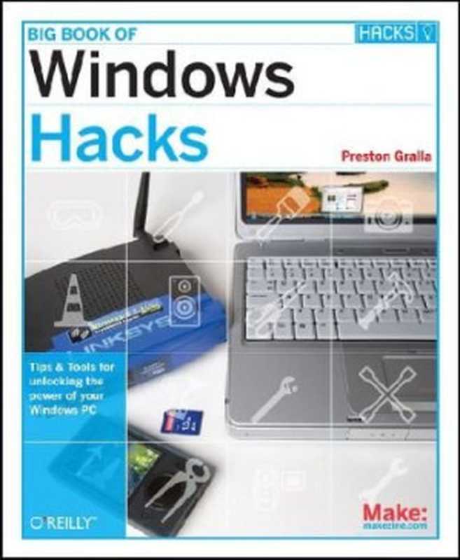 Big Book of Windows Hacks（Preston Gralla）（O